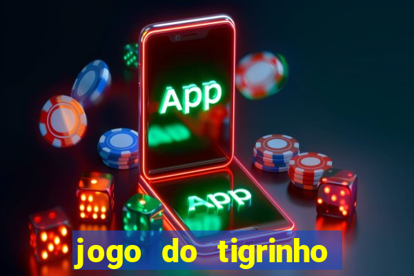 jogo do tigrinho com deposito de 5 reais